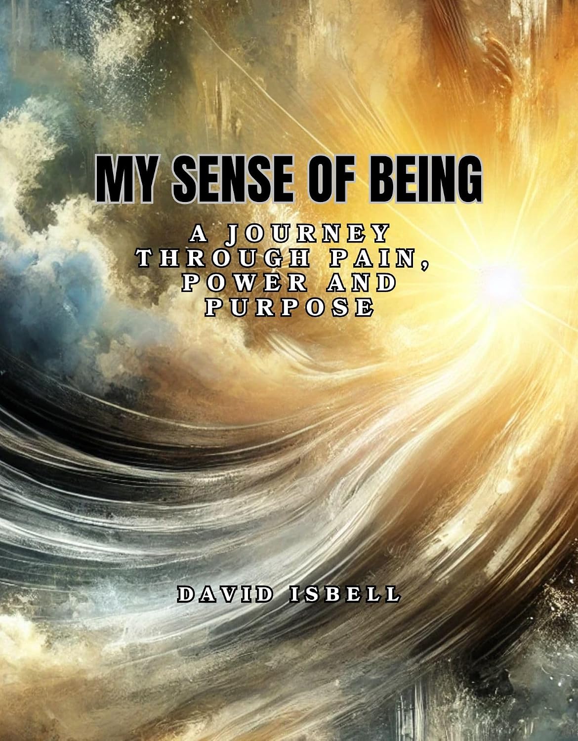Cover of My Sense of Being, a memoir by David Isbell (Cre8tivEMT)